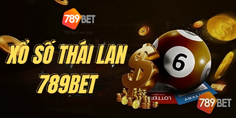 Hình Thức Quay Số Của Xổ Số Thái Lan 789Bet