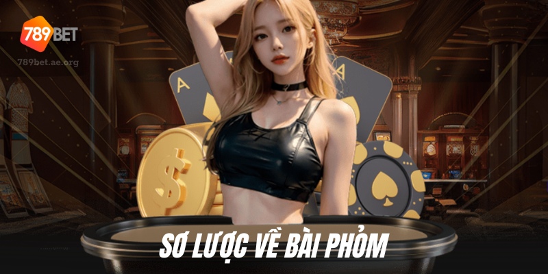 Sơ Lược Về Bài Phỏm Online 789Bet